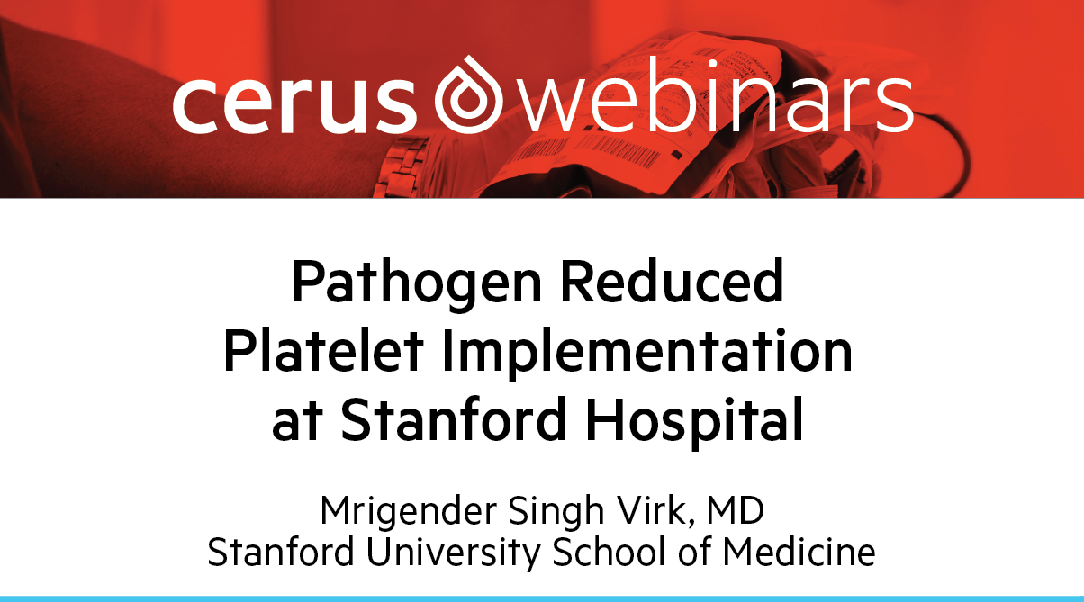 Webinar - Optimizing Your Blood Center’s Pathogen Reduced Platelet Inventory